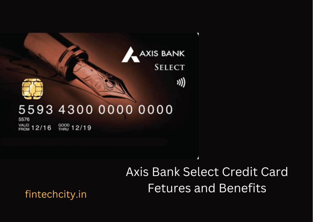Axis Bank Select Credit Card