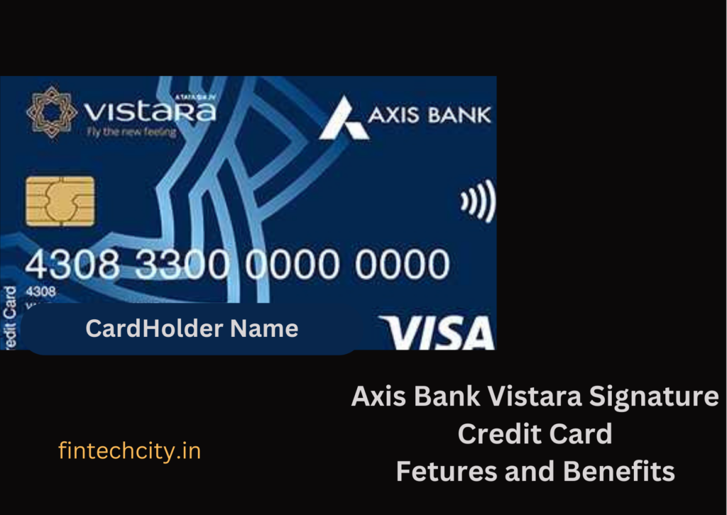 Axis Bank Vistara Signature Credit Card
